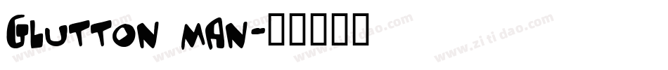 Glutton man字体转换